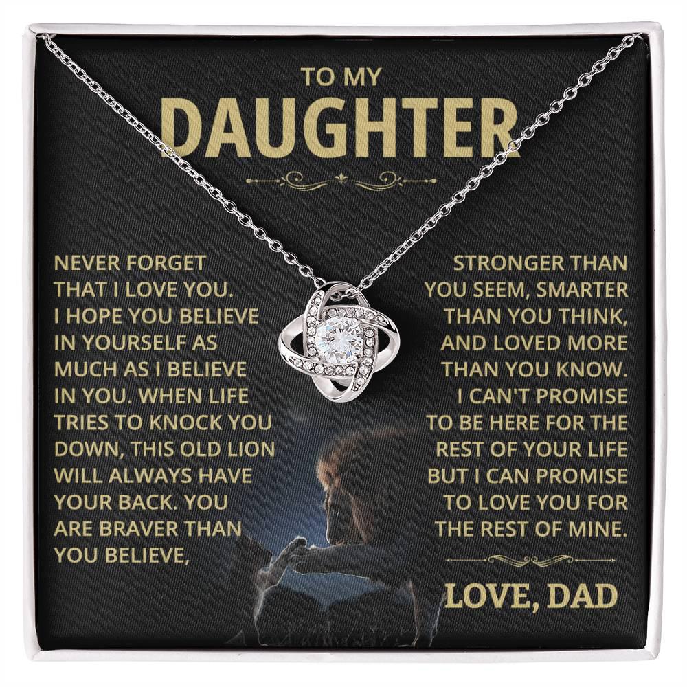 To my Daughter - Never forget that I love you
