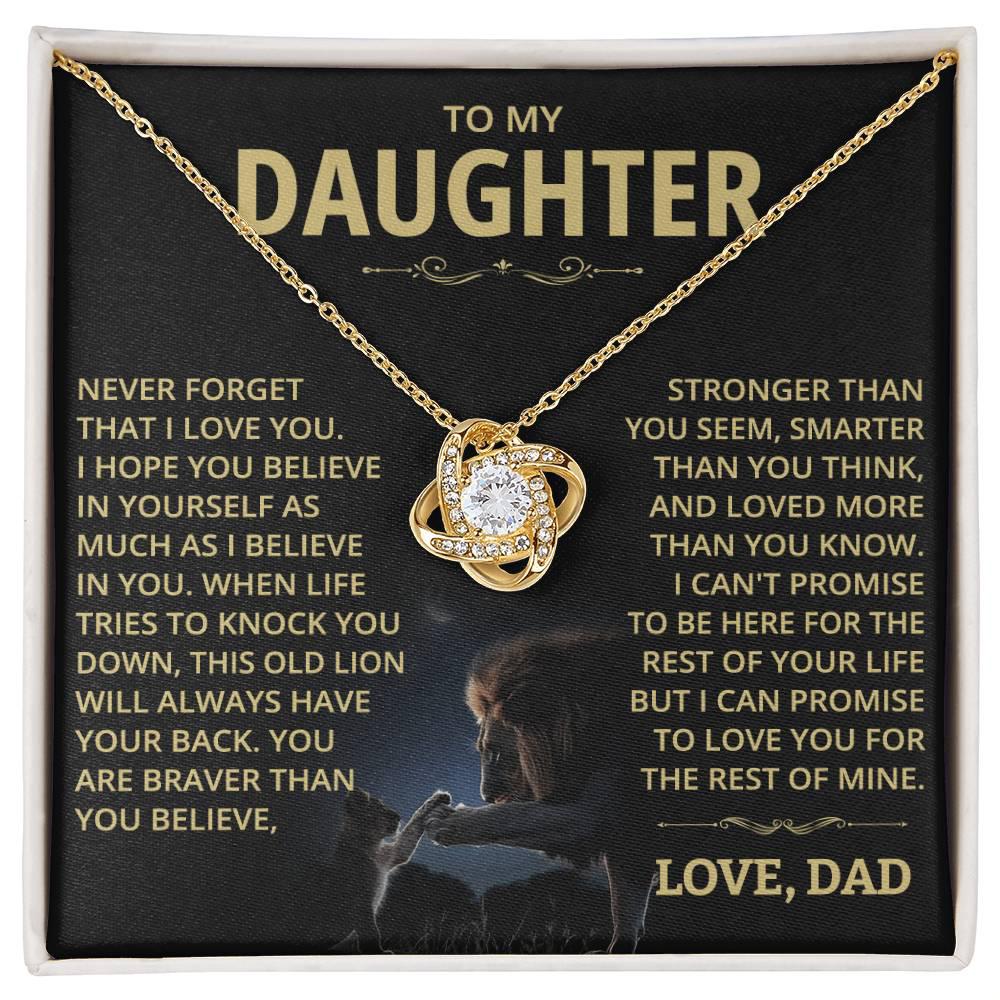 To my Daughter - Never forget that I love you