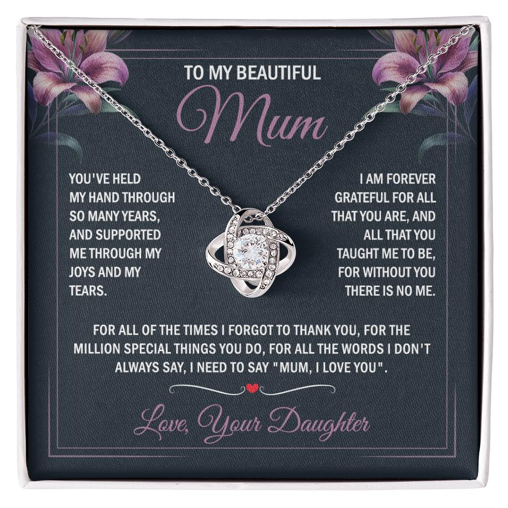 To My Beautiful Mum - Joy & Tears - Knot Necklace