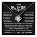 To my Daughter - Never forget that I love you