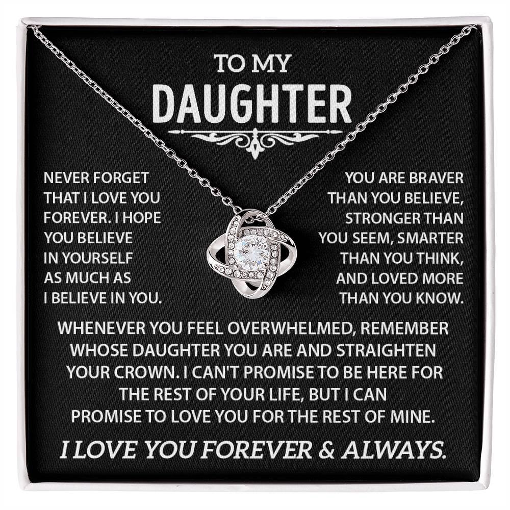 To my Daughter - Never forget that I love you