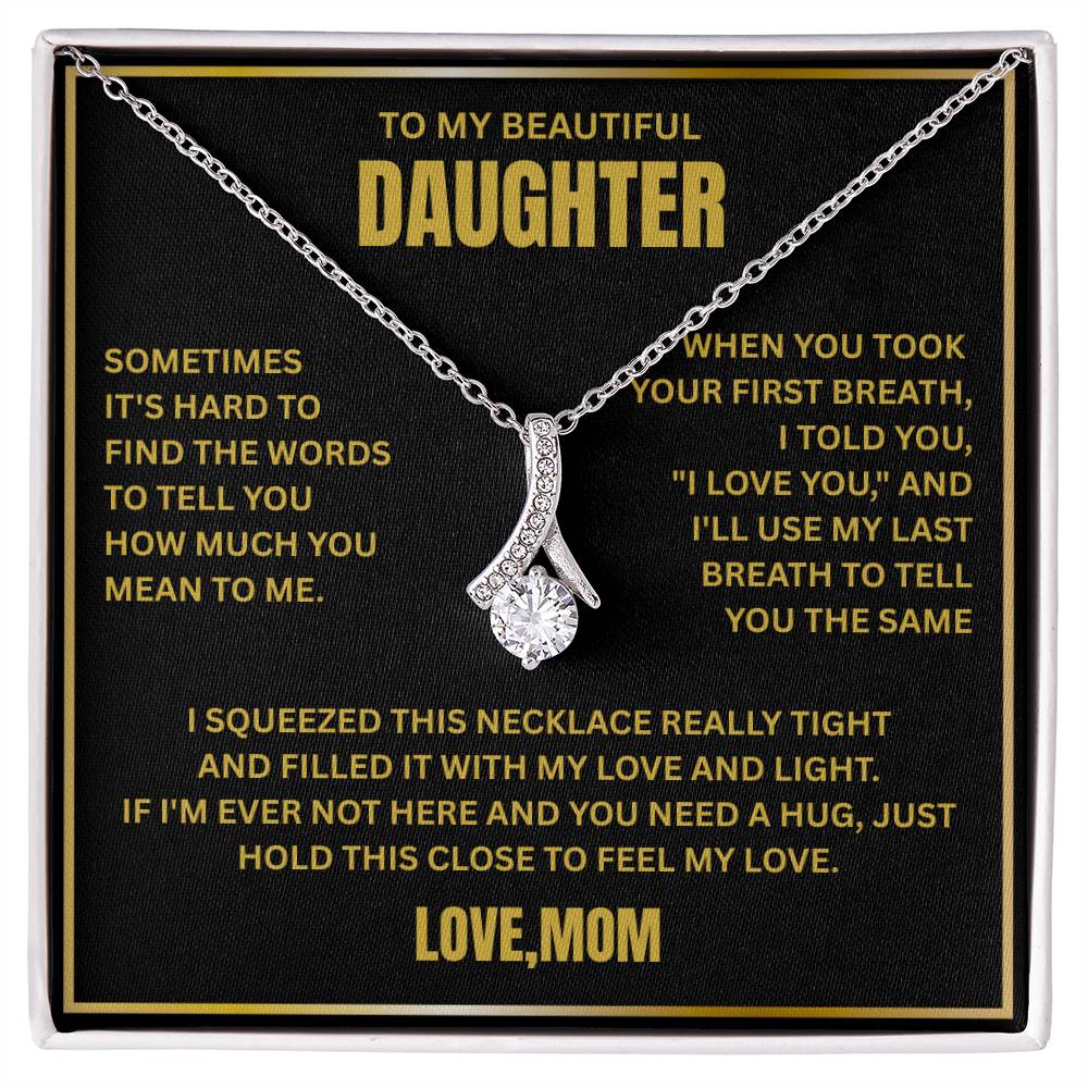 To My Daughter - Love Pendant necklace