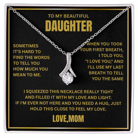 To My Daughter - Love Pendant necklace